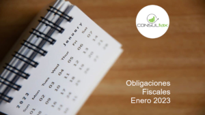 Obligaciones Fiscales Enero 2023